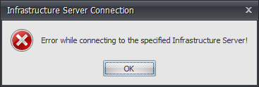 Error while connection to the specified Infrastructure Server!